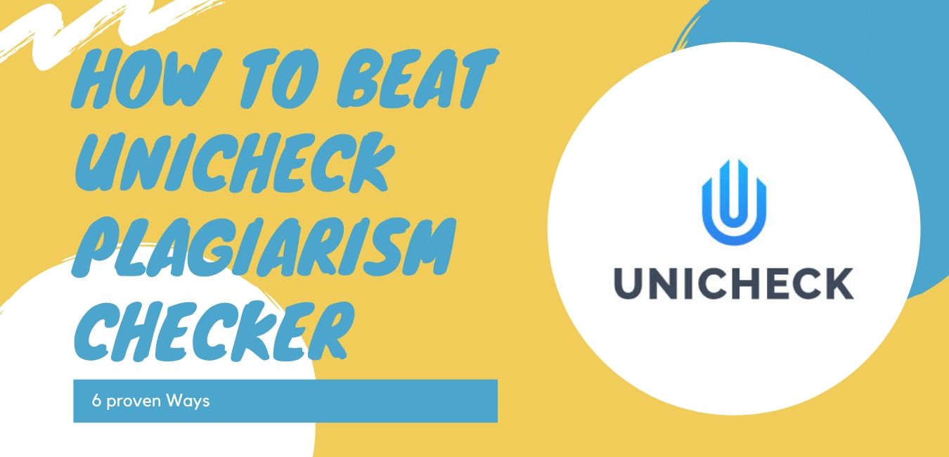 Unicheck Vs. Grammarly Plagiarism Check, Unicheck vs. Turnitin Plagiarism Checker, how to cheat unicheck