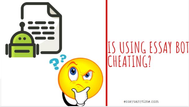 Is using essaybot cheating