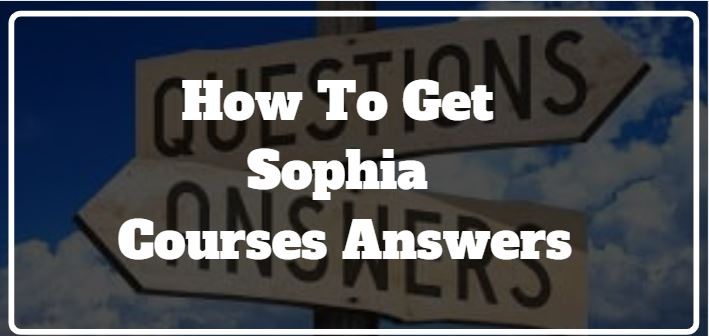 get sophia learning answers