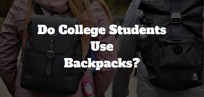Do college students use backpacks