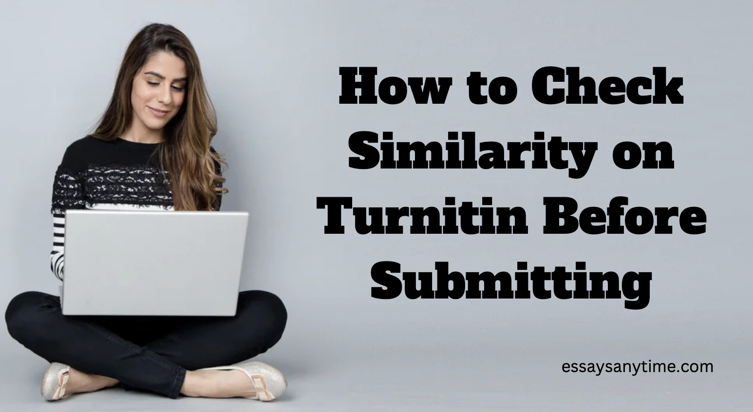 How To Check Similarity On Turnitin Before Submitting Essays Any Time