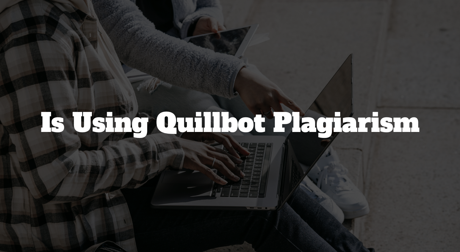 Quillbot plagiarism checker